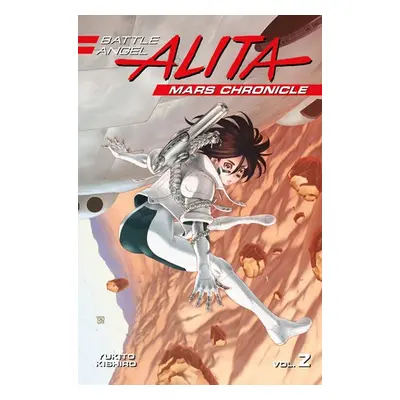 Battle Angel Alita Mars Chronicle 2 - Kishiro, Yukito