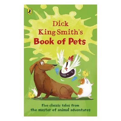 Dick King-Smith's Book of Pets - King-Smith, Dick