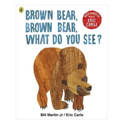 Brown Bear, Brown Bear, What Do You See? - Carle, Eric