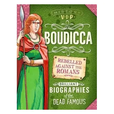 History VIPs: Boudicca - Harrison, Paul