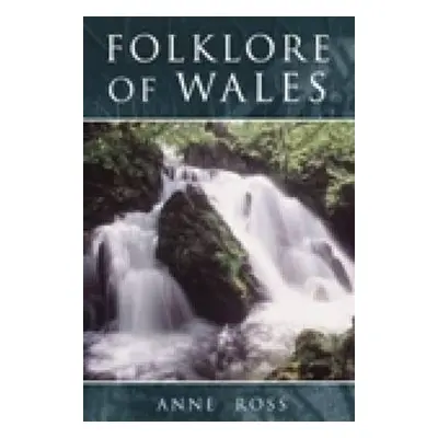 Folklore of Wales - Ross, Anne