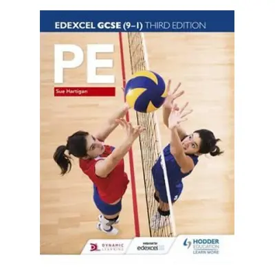 Edexcel GCSE (9-1) PE Third Edition - Hartigan, Sue