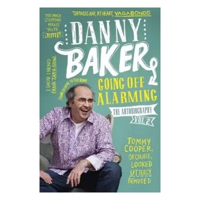 Going Off Alarming - Baker, Danny