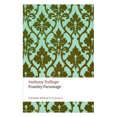 Framley Parsonage - Trollope, Anthony