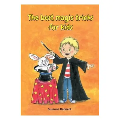 best magic tricks for kids - Rennert, Susanne