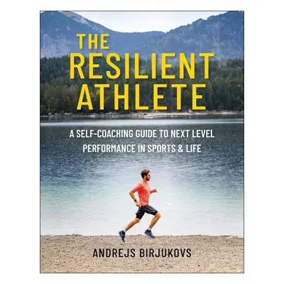 Resilient Athlete - Birjukovs, Andrejs