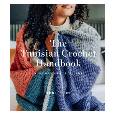 Tunisian Crochet Handbook - Lipsey, Toni