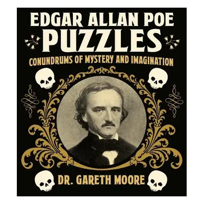 Edgar Allan Poe Puzzles - Moore, Dr Gareth