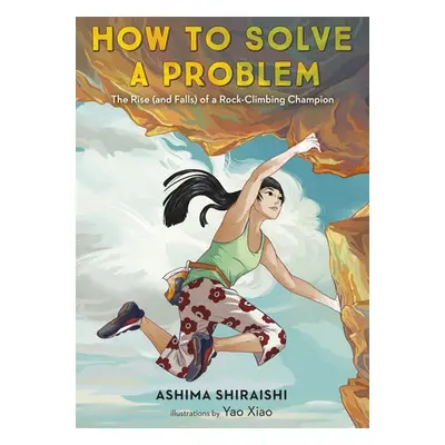 How to Solve a Problem - Shiraishi, Ashima a Xiao, Yao