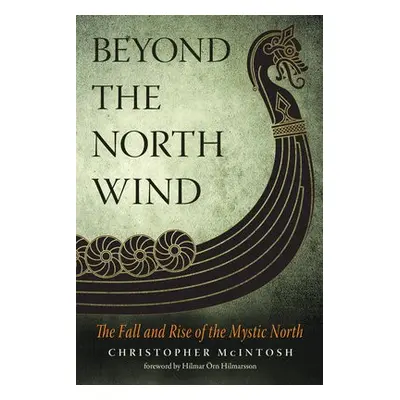 Beyond the North Wind - McIntosh, Christopher (Christopher McIntosh)