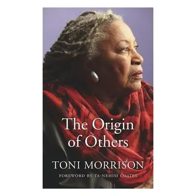 Origin of Others - Morrison, Toni