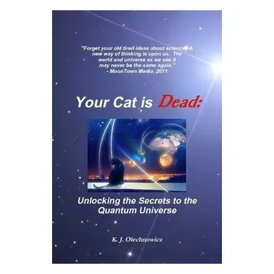 Your Cat is Dead - Olechnowicz, Kyle