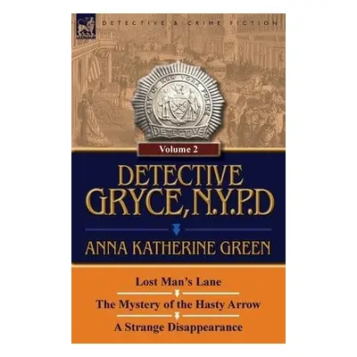 Detective Gryce, N. Y. P. D. - Green, Anna Katharine