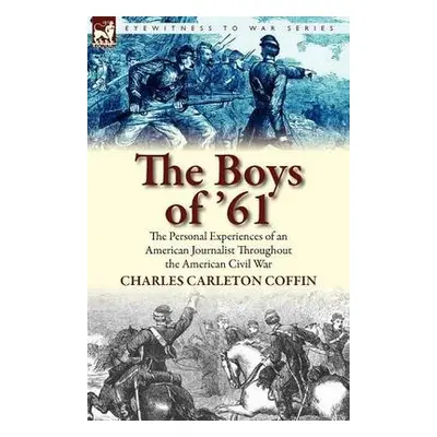 Boys of '61 - Coffin, Charles Carleton