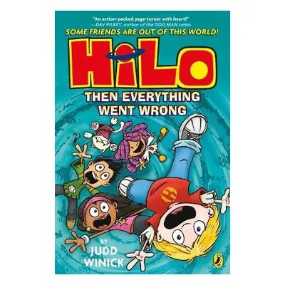 Hilo: Then Everything Went Wrong (Hilo Book 5) - Winick, Judd