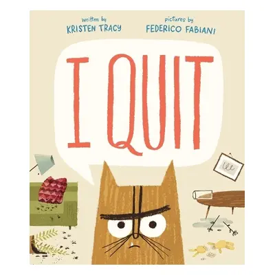 I Quit - Tracy, Kristen