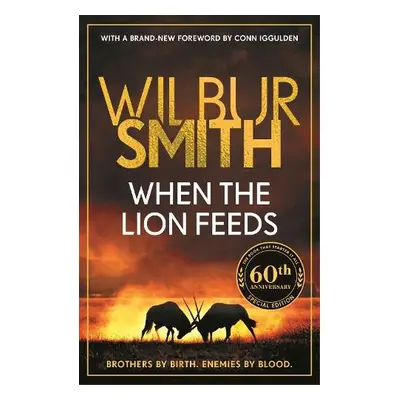 When the Lion Feeds - Smith, Wilbur