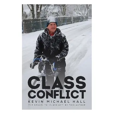 Class Conflict - Hall, Kevin Michael