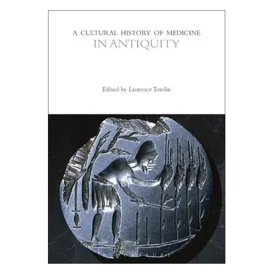 Cultural History of Medicine in Antiquity