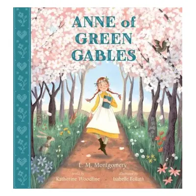 Anne of Green Gables - Woodfine, Katherine