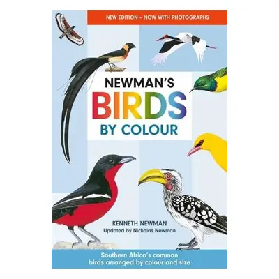 Newman's Birds by Colour - Newman, Kenneth a Newman, Nick