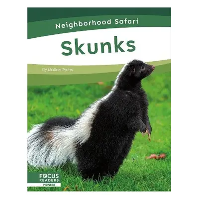 Skunks - Rains, Dalton