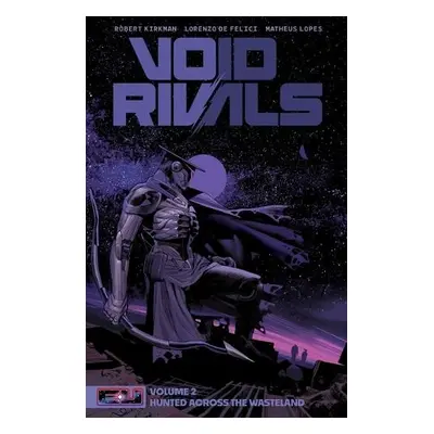 Void Rivals Volume 2 - Kirkman, Robert