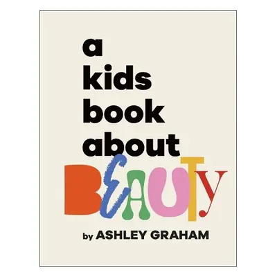 Kids Book About Beauty - Graham, Ashley