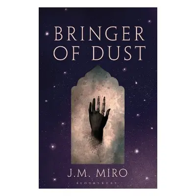 Bringer of Dust - Miro, J M