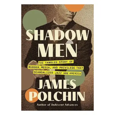 Shadow Men - Polchin, James