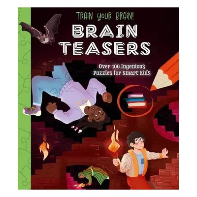 Train Your Brain! Brain Teasers - Regan, Lisa