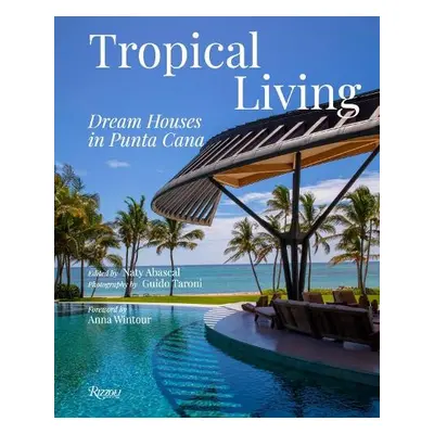 Tropical Living: Dream Houses in Punta Cana - Taroni, Guido