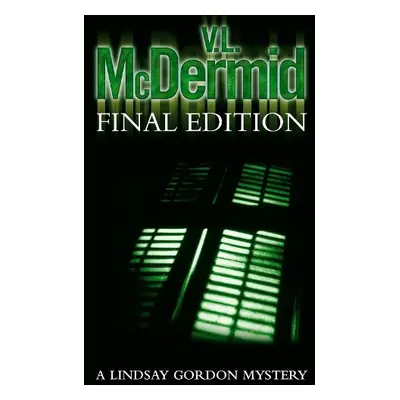 Final Edition - McDermid, V. L.