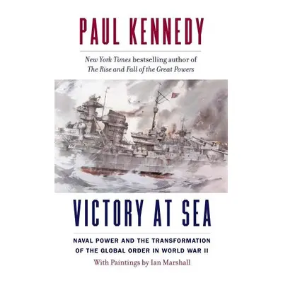 Victory at Sea - Kennedy, Paul