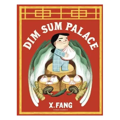 Dim Sum Palace - Fang, X