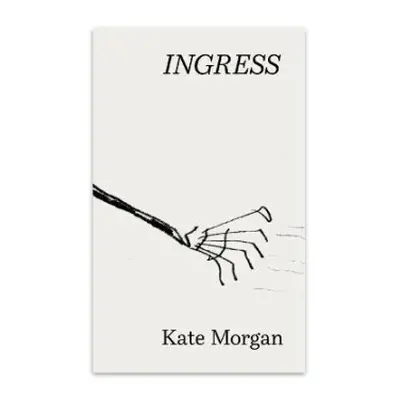 Ingress - Morgan, Kate