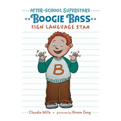 Boogie Bass, Sign Language Star - Mills, Claudia