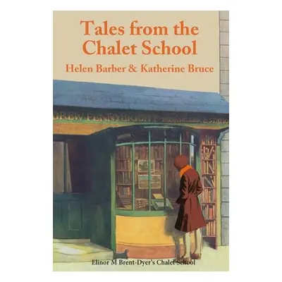 Tales from the Chalet School - Barber, Helen