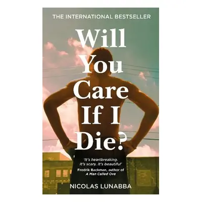 Will You Care If I Die? - Lunabba, Nicolas