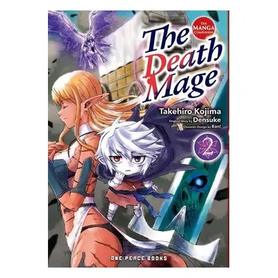 Death Mage Volume 2: The Manga Companion - Kojima, Takehiro