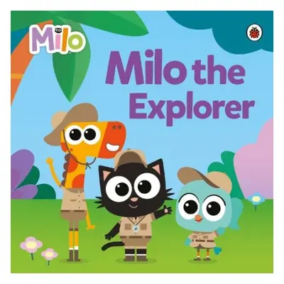 Milo: Milo the Explorer - Milo