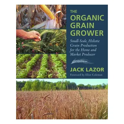 Organic Grain Grower - Lazor, Jack