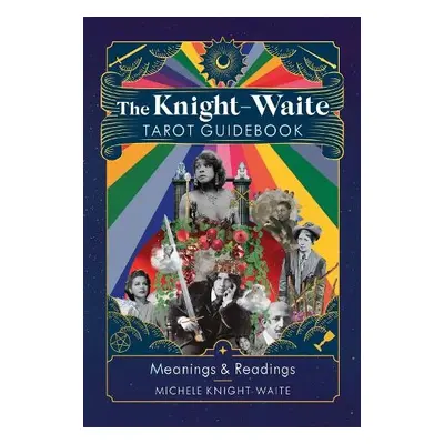 Knight-Waite Tarot Guidebook - Knight-Waite, Michele