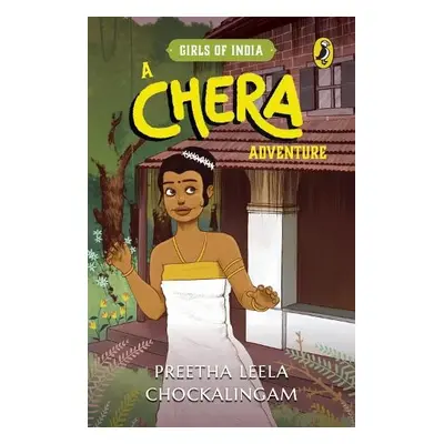 Chera Adventure (Girls of India Series) - Chockalingam, Preetha Leela