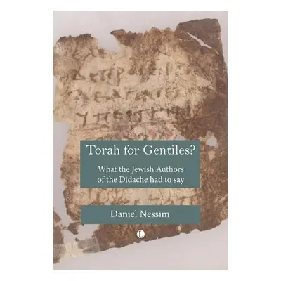 Torah for Gentiles? - Nessim, Daniel