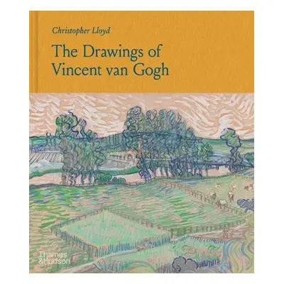 Drawings of Vincent van Gogh - Lloyd, Christopher