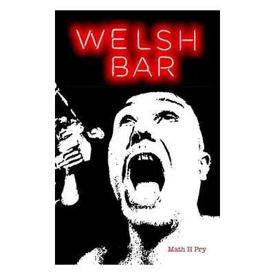 Welsh Bar - Pry, Math