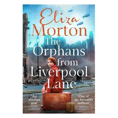 Orphans from Liverpool Lane - Morton, Eliza