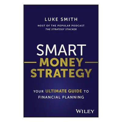 Smart Money Strategy - Smith, Luke