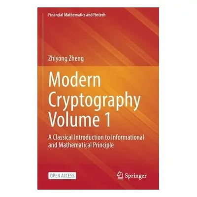 Modern Cryptography Volume 1 - Zheng, Zhiyong